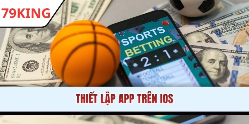 Thiết lập app trên IOS 